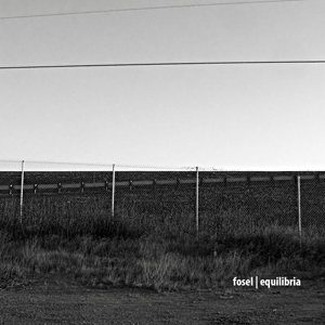 Fosel - «Equilibria»